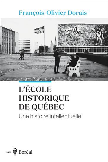 L’école de Québec dans l’historiographie québécoise