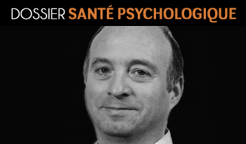 Découvrir #MagAcfas - Marc Guyon - Dossier Santé psychologique