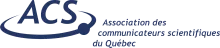 Association des communicateurs scientifiques (ACS)
