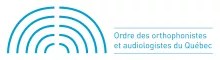 Ordre des orthophonistes et des Audiologistes du Québec 