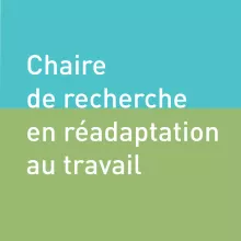 Chaire de recherche en réadaptation au travail (J. Armand  Bombardier et Pratt & Whitney Canada)