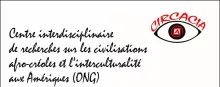 Centre interdisciplinaire de recherches sur les civilisations afro-créoles et l'interculturalité aux Amériques