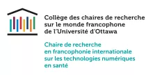 Chaire de recherche en francophonie internationale sur les technologies numériques de santé