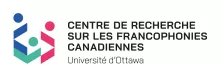 Centre de recherche sur les francophonies canadiennes, Université d'Ottawa