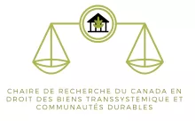 Chaire de recherche du Canada en droit des biens transsystémique et communautés durables