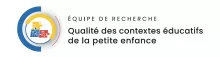 équipe de recherche Qualité des contextes éducatifs de la petite enfance