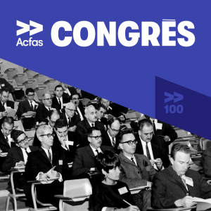 Premier regard sur le 90e Congrès de l'Acfas
