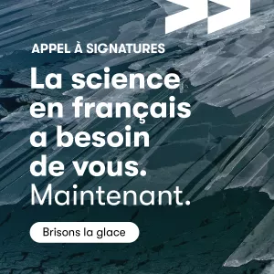 Pour une reconnaissance pleine et entière de la recherche scientifique en français au Canada
