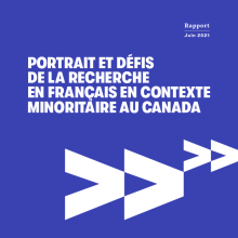 Portrait et défis de la recherche en français en contexte minoritaire au Canada